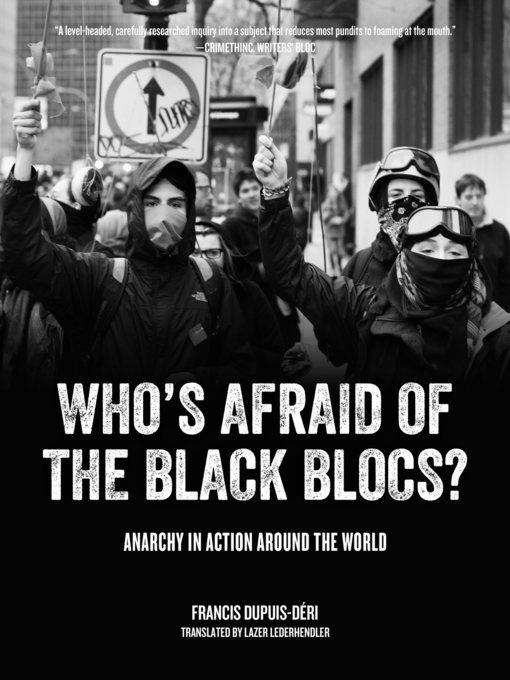 Title details for Who's Afraid of the Black Blocs? by Francis Dupuis-Déri - Available